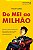 Livro Do Mei ao Milhão - Flores, Itacir - Imagem 1