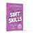 Livro Soft Skills: Habilidades do Futuro para o Profissional do Agora Vol. 2 - Antunes/spadoto - Imagem 1
