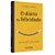 Livro O Diário da Felicidade - Um Convite para a Autorrealização - Miranda - Imagem 1
