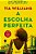 Livro Escolha Perfeita, A - Williams - Imagem 1