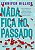 Livro Nada Fica No Passado - Hillier - Imagem 1