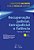 Livro Recuperação Judicial, Extrajudicial e Falência: Teoria e Prática  Salomão - Imagem 1