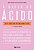 Livro Dieta do Acido, A: as Reveladoras Descobertas da Ciencia sobre o Acido Uric - Perlmutter - Imagem 1
