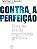 Livro Contra a Perfeicao - Etica Na era da Engenharia Genetica - Sandel - Imagem 1