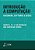Livro Introducao a Computacao - Hardware, Software e Dados - Carvalho/lorena - Imagem 1
