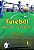 Livro Futebol: Gestao e Treinamento - Falk/pereira - Imagem 1