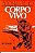 Livro Corpo Vivo - Adonias Filho - Imagem 1