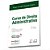 Livro CURSO DE DIREITO ADMINISTRATIVO - OLIVEIRA - Imagem 1