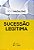 Livro Sucessão Legítima - Madaleno - Imagem 1