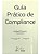 Livro Guia Prático de Compliance: Franco  Forense - Imagem 1