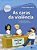 Livro Caras da Violencia, as  - a Construcao da Paz e a Valorizacao da Vida - Garcia - Imagem 1