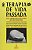 Livro Terapia de Vida Passada - Pincherley - Imagem 1