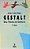 Livro Gestalt Uma Terapia de Contato - Serge Ginger, Anne G - Imagem 1