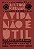 Livro A Vida Não é Útil - Imagem 1