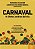 Livro Carnaval - os Efeitos Juridicos da Folia - Schaefer/mancia - Imagem 1