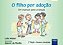 Livro Filho por Adocao, o - Um Manual para Criancas - Weber - Imagem 1