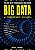 Livro Big Data o Futuro Dos Dados E Aplicações - Machado - Érica - Imagem 1