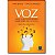 Livro Voz Tudo o Que Voce Queria Saber sobre Fala - Behlau - Imagem 1
