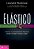 Livro Elastico - Como o Pensamento Flexivel Pode Mudar Nossas Vidas - Mlodinow - Imagem 1