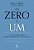 Livro De Zero A Um: O Que Aprender Sobre Empreendedorismo Com O Vale Do Silicio - Thiel/masters - Imagem 1