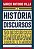 Livro Historia em Discursos, a - 50 Discursos Que Mudaram o Brasil e o Mundo - Villa - Imagem 1