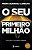 Livro Seu Primeiro Milhão - Carrilho - Academia - Imagem 1