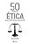 Livro 50 Idéias de Ética Que Você Precisa Conhecer - Imagem 1
