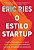 Livro Estilo Startup, O - Ries - Imagem 1