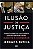 Livro Ilusao de Justica - Buting - Imagem 1