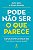 Livro Pode Nao Ser o Que Parece - o Que Traz Felicidade, com Quem se Casar, Quais - Dana/almeida - Imagem 1