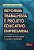 Livro Reforma Trabalhista e Projeto Educativo Empresarial: os Limites da Educacao - Cavalcante - Imagem 1
