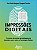 Livro Impressoes Digitais: o Processo de Ensino-aprendizagem de Docentes com e so - Pereira - Imagem 1