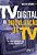Livro Tv Digital Ou Digitalizacao da Tv: as Transformacoes da Tv Aberta Brasileir - Moura - Imagem 1