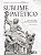 Livro Sublime Patetico: a Presenca do Tragico, do Sublime e da Melancolia Nos Rom - Freitas - Imagem 1