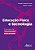 Livro Educacao Fisica e Tecnologia : o Processo de Tecnizacao Educacional - Correa /hunger - Imagem 1