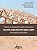 Livro Proposta de Adaptacao de Paineis Verticais para Sistema Construtivo Wood Fr - Silva/cunha/cesar - Imagem 1