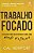 Livro Trabalho Focado - Imagem 1