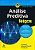 Livro Análise Preditiva para Leigos - Bari - Alta Books - Imagem 1