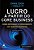 Livro Lucro a Partir do Core Business:  Como Retomar o Crescimento em Tempos Incertos - Imagem 1