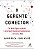 Livro Gerente Conector, O: por Que Alguns Lideres Constroem Talentos - Roca - Imagem 1