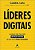 Livro Lideres Digitais: Um Ensaio sobre Como Gerir Negocios Digitais Na Visao de - Lima - Imagem 1