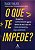 Livro O que te Impede? - Vailati - Alta Books - Imagem 1