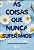 Livro Coisas Que Nunca Superamos, as - Score - Imagem 1