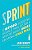 Livro Sprint o Método Usado No Google para Testar e Aplicar Novas Idéias - Imagem 1