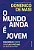 Livro Mundo Ainda e Jovem, o - Conversas sobre o Futuro Proximo com Maria Serena - Masi - Imagem 1