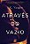 Livro Atraves do Vazio - Vaughn - Imagem 1