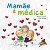 Livro Mamãe é Médica - Imagem 1