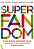 Livro Superfandom - Como Nossas Obsessoes Estao Mudando o Que Compramos e Quem so - Fraade-blanar/glazer - Imagem 1