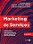 Livro Marketing de Serviços: Pessoas, Tecnologia e Estratégia - Imagem 1