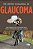 Livro Glaucoma: Informacoes Essenciais para Preservar Sua Visao - Susanna Junior - Imagem 1